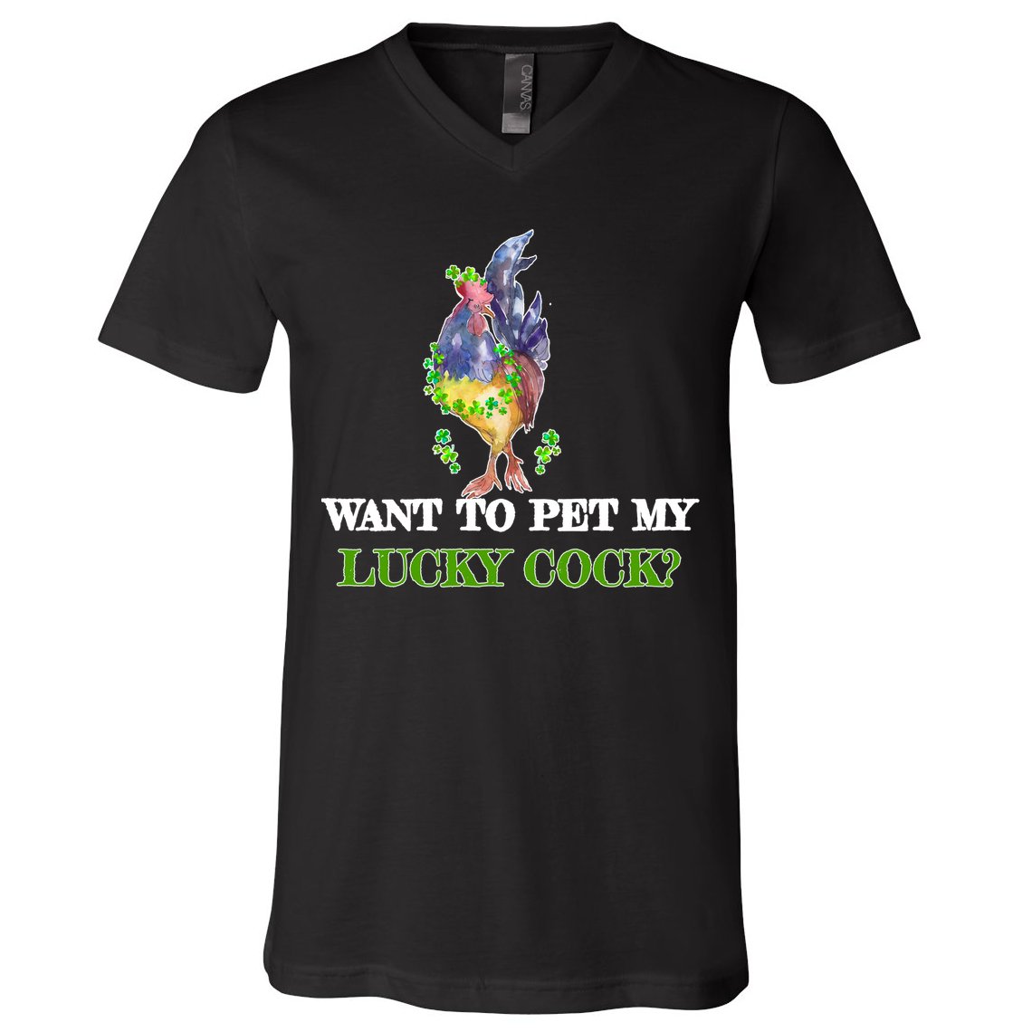 Want To Pet My Lucky Cock St Patrick's Day V-Neck T-Shirt