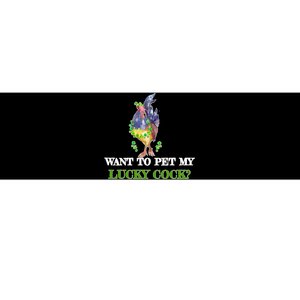 Want To Pet My Lucky Cock St Patrick's Day Bumper Sticker