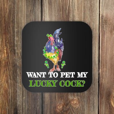 Want To Pet My Lucky Cock St Patrick's Day Coaster