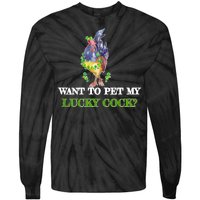 Want To Pet My Lucky Cock St Patrick's Day Tie-Dye Long Sleeve Shirt