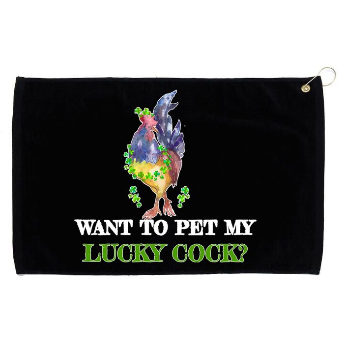 Want To Pet My Lucky Cock St Patrick's Day Grommeted Golf Towel