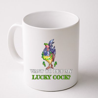 Want To Pet My Lucky Cock St Patrick's Day Coffee Mug