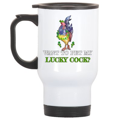 Want To Pet My Lucky Cock St Patrick's Day Stainless Steel Travel Mug