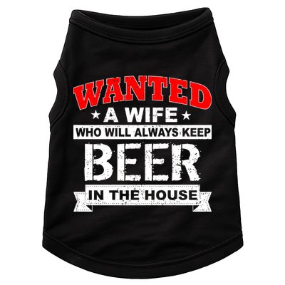 Wanted A Wife Who Will Always Keep Beer Doggie Tank