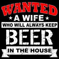 Wanted A Wife Who Will Always Keep Beer 7-Panel Snapback Hat