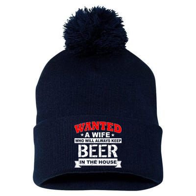 Wanted A Wife Who Will Always Keep Beer Pom Pom 12in Knit Beanie