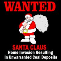 Wanted Santa Claus Home Invasion Cooling Performance Crew T-Shirt