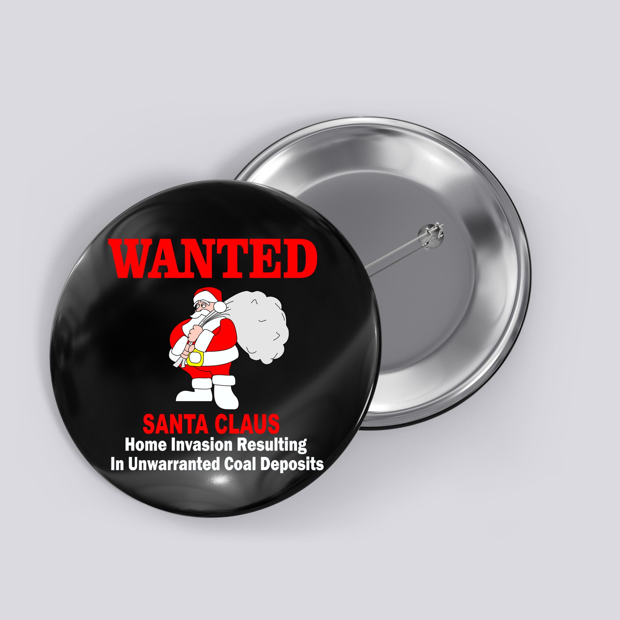 Wanted Santa Claus Home Invasion Button