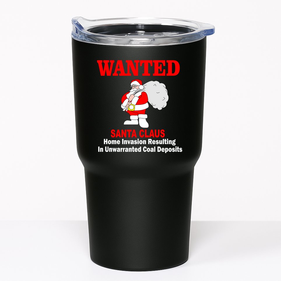 Wanted Santa Claus Home Invasion Tumbler