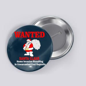 Wanted Santa Claus Home Invasion Button