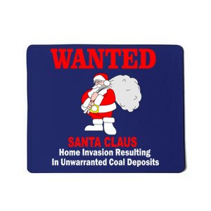 Wanted Santa Claus Home Invasion Mousepad