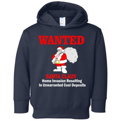 Wanted Santa Claus Home Invasion Toddler Hoodie