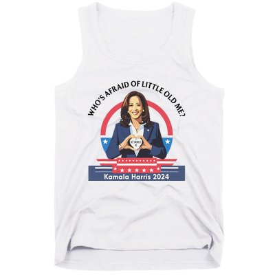 WhoS Afraid Of Little Funny Old Me Kamala Harris 2024 Tank Top