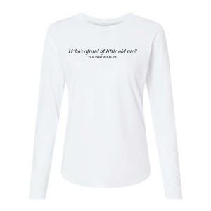 WhoS Afraid Of Little Old Me Womens Cotton Relaxed Long Sleeve T-Shirt