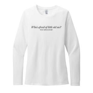 WhoS Afraid Of Little Old Me Womens CVC Long Sleeve Shirt