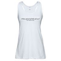 WhoS Afraid Of Little Old Me Ladies Essential Flowy Tank