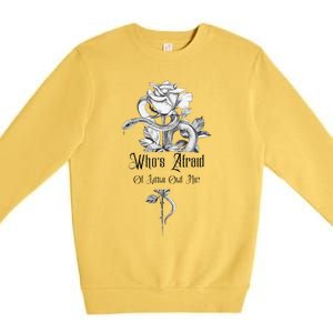 WhoS Afraid Of Little Old Me Snake Cool Confident Premium Crewneck Sweatshirt