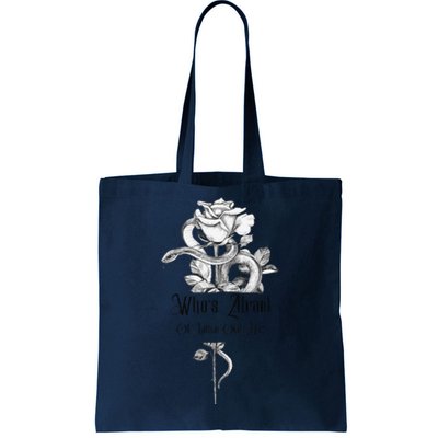 WhoS Afraid Of Little Old Me Snake Cool Confident Tote Bag