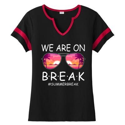 We Are On Break Summer Break Tropical Ladies Halftime Notch Neck Tee