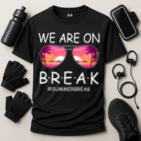 We Are On Break Summer Break Tropical Performance Shirt