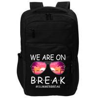 We Are On Break Summer Break Tropical Impact Tech Backpack