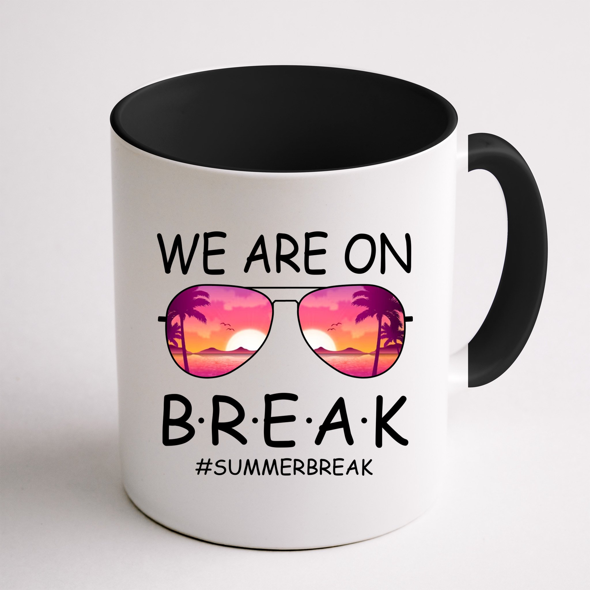 We Are On Break Summer Break Tropical Mug