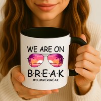 We Are On Break Summer Break Tropical Mug