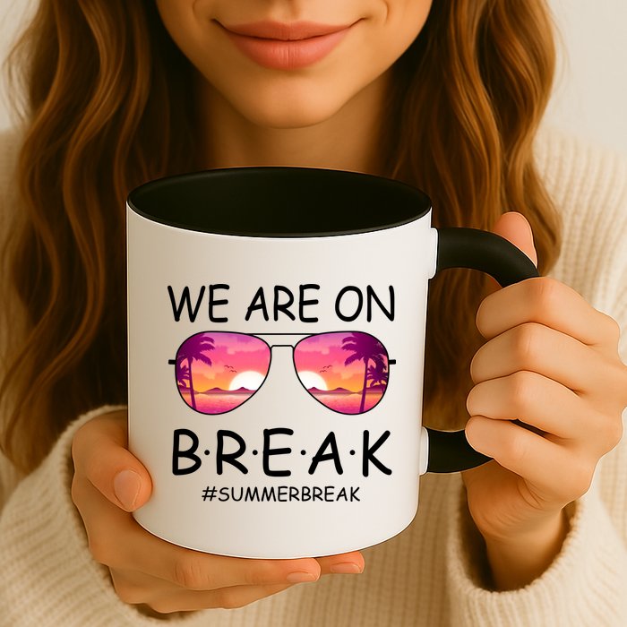 We Are On Break Summer Break Tropical Mug