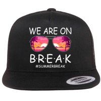 We Are On Break Summer Break Tropical Flatbill Hat