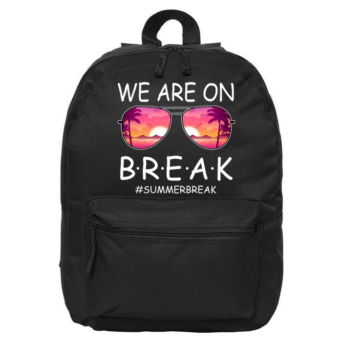 We Are On Break Summer Break Tropical 16 in Basic Backpack
