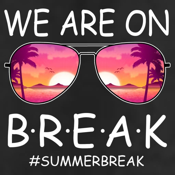 We Are On Break Summer Break Tropical Golf Towel