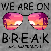 We Are On Break Summer Break Tropical Tall T-Shirt