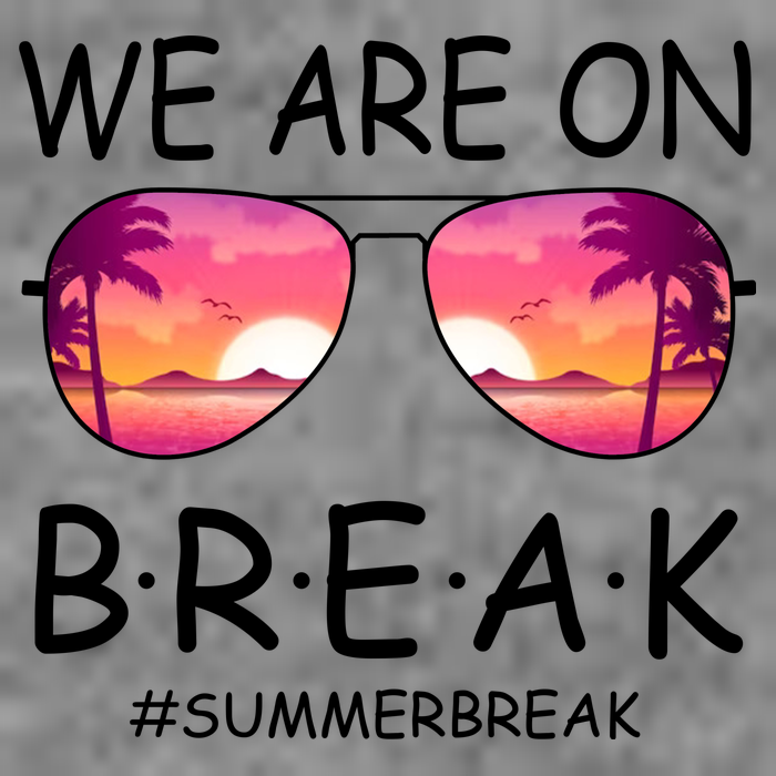 We Are On Break Summer Break Tropical Tall T-Shirt