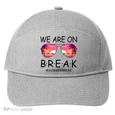 We Are On Break Summer Break Tropical 7-Panel Snapback Hat