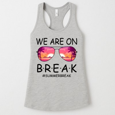 We Are On Break Summer Break Tropical Womens Tank Top