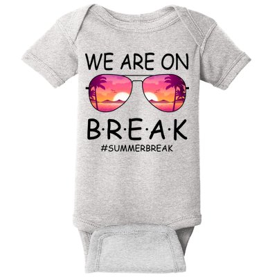 We Are On Break Summer Break Tropical Baby Bodysuit