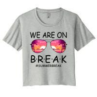 We Are On Break Summer Break Tropical Women's Crop Top Tee