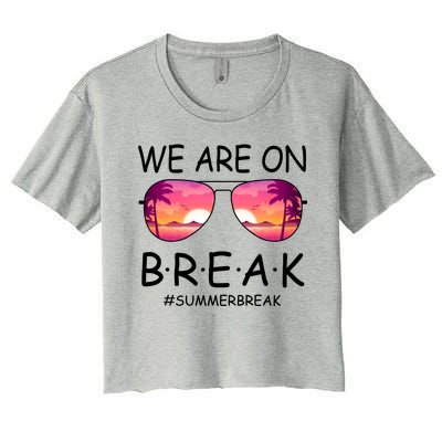 We Are On Break Summer Break Tropical Women's Crop Top Tee