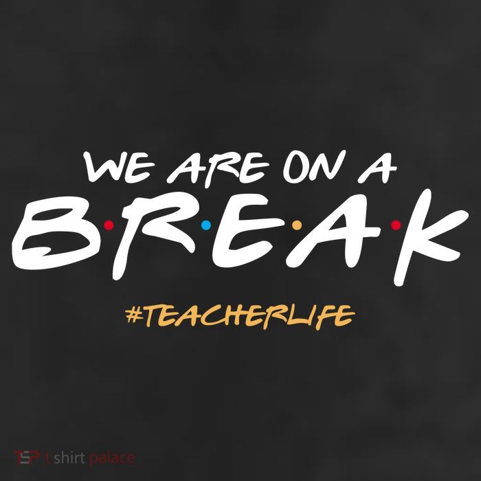 We Are On A Break Teacher Life 25L Jumbo Tote