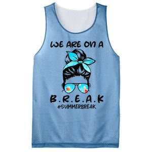 We Are On A Break Teacher Summer Break Hello Summer Teacher Mesh Reversible Basketball Jersey Tank