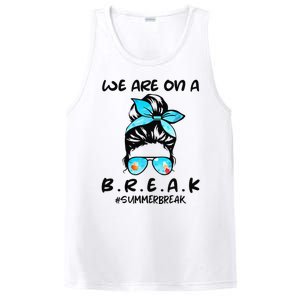 We Are On A Break Teacher Summer Break Hello Summer Teacher PosiCharge Competitor Tank