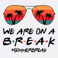 We Are On A Break Hello Summer Vibes Last Day Of School Mousepad