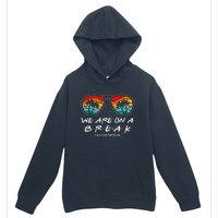 We Are On A Break Teacher Glasses Summer Break Hello Summer Urban Pullover Hoodie