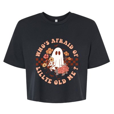 WhoS Afraid Of Little Funny Old Me Bella+Canvas Jersey Crop Tee