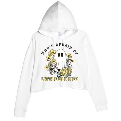 WhoS Afraid Of Little Old Me. Crop Fleece Hoodie