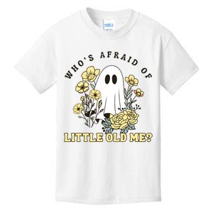 WhoS Afraid Of Little Old Me. Kids T-Shirt