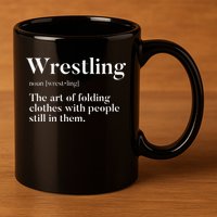 Wrestling  Art Of Folding Clothes With People In Them  Fun  11oz C Handle Ceramic Mug