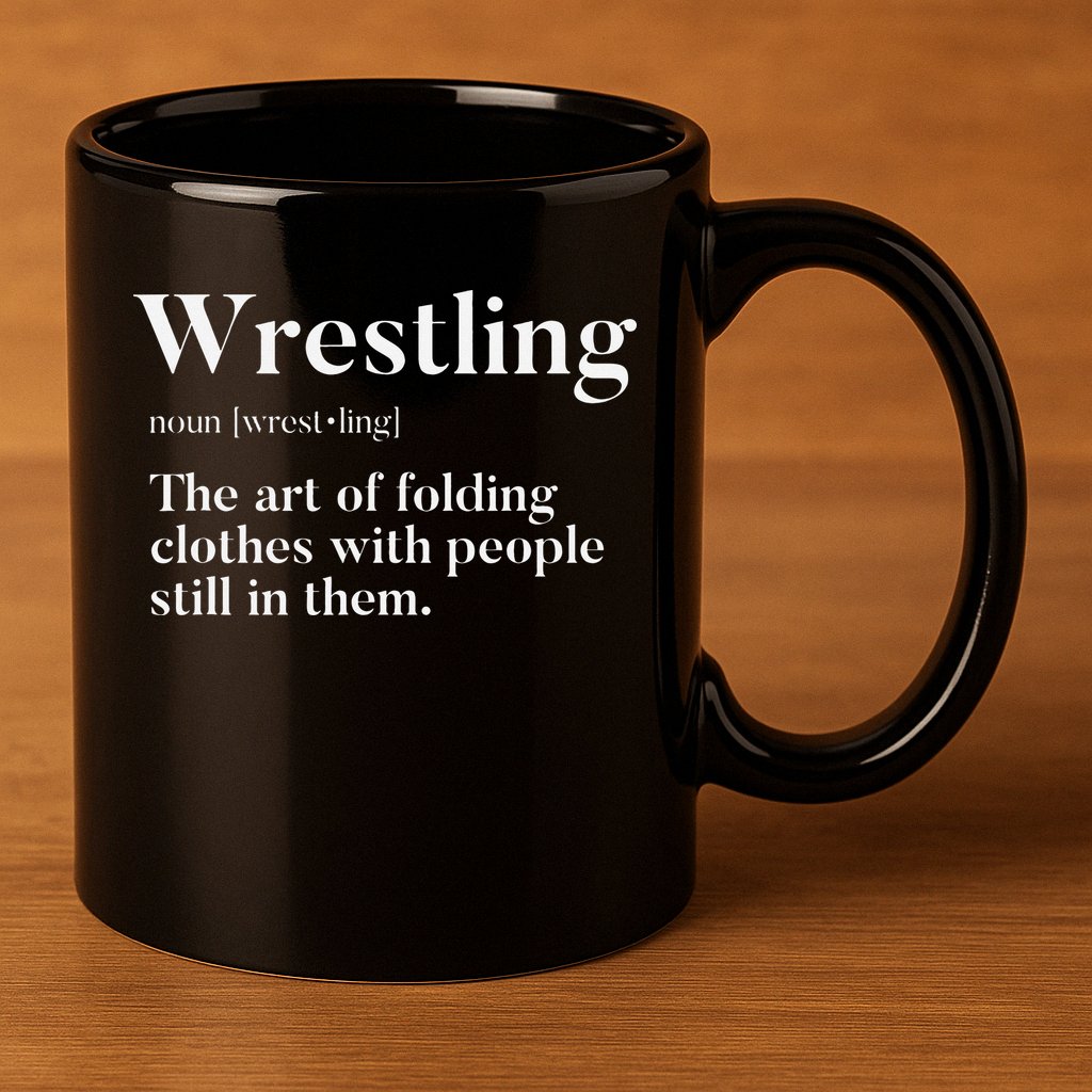 Wrestling  Art Of Folding Clothes With People In Them  Fun  11oz C Handle Ceramic Mug
