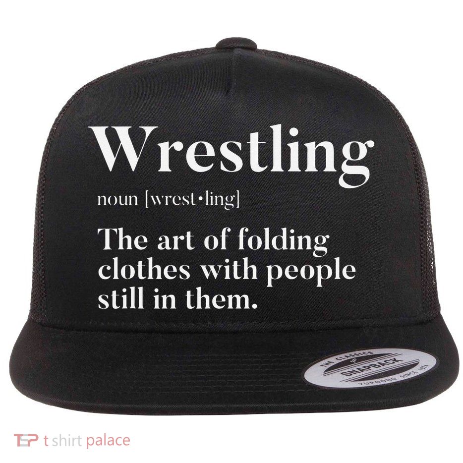 Wrestling  Art Of Folding Clothes With People In Them  Fun  Flatbill Hat