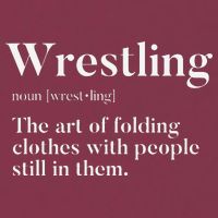 Wrestling  Art Of Folding Clothes With People In Them  Fun  16oz Travel Tumbler